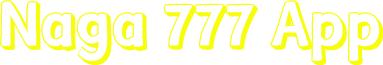 Naga 777 App